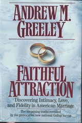 Faithful Attraction - Andrew M. Greeley - 9781250239525
