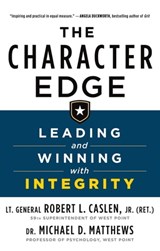 The Character Edge - Robert L. Caslen Jr. ; Michael D. Matthews - 9781250259073