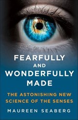 Fearfully and Wonderfully Made - Maureen Seaberg - 9781250272423