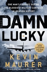 Damn Lucky - Kevin Maurer - 9781250274397