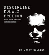 Discipline Equals Freedom - Jocko Willink - 9781250276186