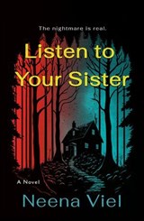 Listen to Your Sister - Neena Viel - 9781250289148