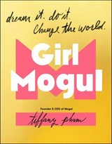 Girl Mogul - Tiffany Pham - 9781250298973
