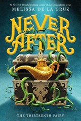 Never After: The Thirteenth Fairy - Melissa de la Cruz - 9781250311221