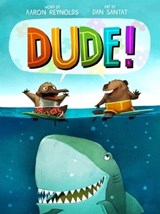 Dude! - Aaron Reynolds - 9781250313904