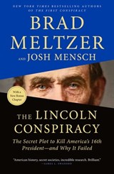 The Lincoln Conspiracy - Brad Meltzer ; Josh Mensch - 9781250317483