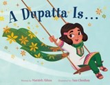 A Dupatta Is . . . - Marzieh Abbas - 9781250326706