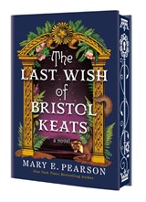 The Last Wish of Bristol Keats - Mary E. Pearson - 9781250332004