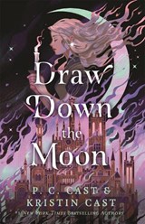Draw Down the Moon - P.C. Cast ; Kristin Cast - 9781250354600
