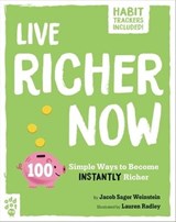 Live Richer Now - Jacob Sager Weinstein - 9781250364838