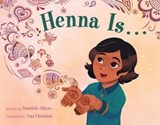 Henna Is . . . - Marzieh Abbas - 9781250392565
