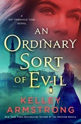 An Ordinary Sort of Evil - Kelley Armstrong - 9781250394361