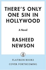 There's Only One Sin in Hollywood - Rasheed Newson - 9781250406156