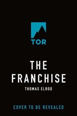 The Franchise - Thomas Elrod - 9781250406590
