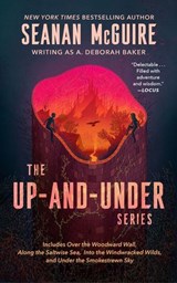 The Up-and-Under Series - Seanan McGuire - 9781250409218
