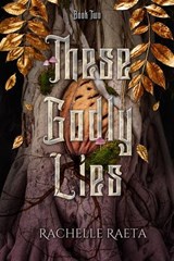 These Godly Lies - Rachelle Raeta - 9781250419453