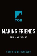 Making Friends - Erin Ampersand - 9781250470140
