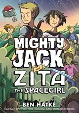 Mighty Jack and Zita the Spacegirl - Ben Hatke - 9781250753236