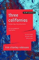 Three Californias - Kim Stanley Robinson - 9781250758958