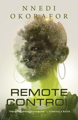 Remote Control - Nnedi Okorafor - 9781250772794