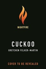 Cuckoo - Gretchen Felker-Martin - 9781250794673