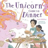 The Unicorn Came to Dinner - Lauren DeStefano - 9781250800626