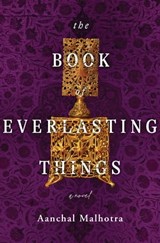 The Book of Everlasting Things - Aanchal Malhotra - 9781250802019