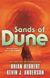 Sands of Dune - Brian Herbert ; Kevin J. Anderson - 9781250805690