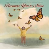 Because You're Mine - Nancy Tillman - 9781250808080
