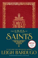 The Lives of Saints - Leigh Bardugo - 9781250810021
