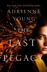 The Last Legacy - Adrienne Young - 9781250823731