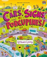 Cars, Signs, and Porcupines! - Ethan Long - 9781250829221