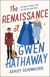 The Renaissance of Gwen Hathaway - Ashley Schumacher - 9781250840257