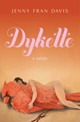 Dykette - Jenny Fran Davis - 9781250843128