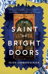 The Saint of Bright Doors - Vajra Chandrasekera - 9781250847393