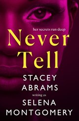 Never Tell - Stacey Abrams - 9781250847881