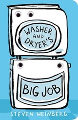 Washer and Dryer's Big Job - Steven Weinberg - 9781250849991