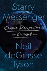 Starry Messenger - Neil deGrasse Tyson - 9781250861498