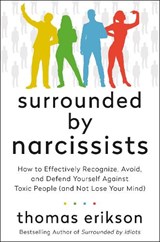 The Surrounded by Narcissists - Thomas Erikson - 9781250862617