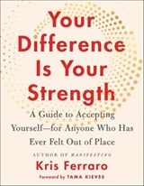 Your Difference Is Your Strength - Kris Ferraro - 9781250875204