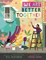 We Are Better Together - Bill McKibben - 9781250876829