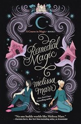 Remedial Magic - Melissa Marr - 9781250884145