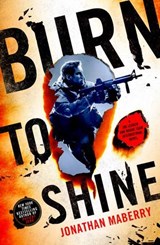 Burn to Shine - Jonathan Maberry - 9781250892676