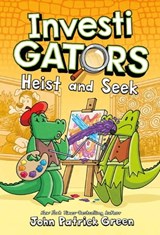 InvestiGators: Heist and Seek - John Patrick Green - 9781250901446