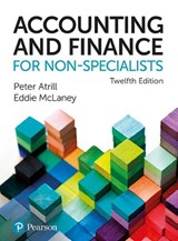 Accounting and Finance for Non-Specialists, 12th edition + MyLab Accounting with Pearson eText - Peter Atrill ; Eddie McLaney - 9781292334745