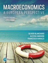 Macroeconomics - Olivier Blanchard ; Alessia Amighini ; Francesco Giavazzi - 9781292360898