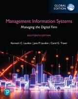 Management Information Systems: Managing the Digital Firm, Global Edition (Book) - Kenneth Laudon ; Jane Laudon ; Carol Traver - 9781292482590