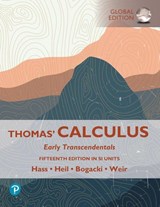 Thomas' Calculus: Early Transcendentals, SI Units - Joel Hass ; Christopher Heil ; Maurice Weir ; Przemyslaw Bogacki - 9781292725901