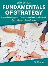 Fundamentals of Strategy, 6th Edition - Whittington Richard ; Duncan Angwin ; Patrick Regnér ; Gerry Johnson ; Kevan Scholes - 9781292731674