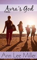 Avra's God - Ann Lee Miller - 9781301327737